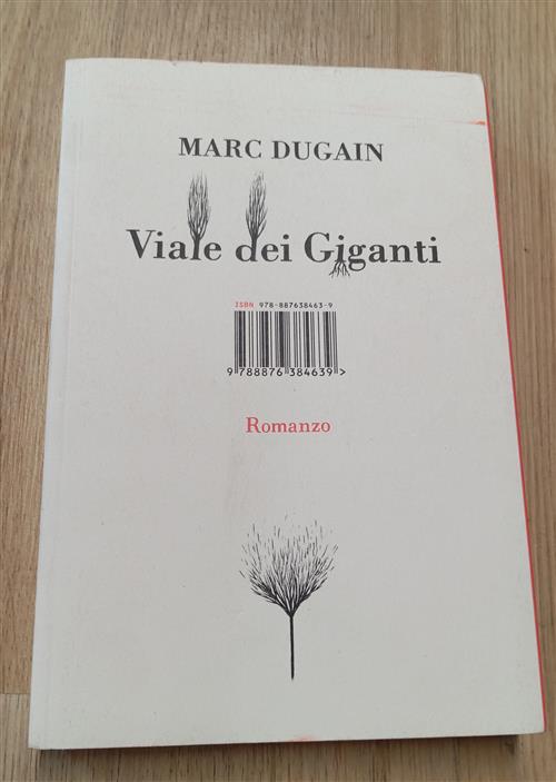 Viale Dei Giganti Marc Dugain Isbn Edizioni 2013