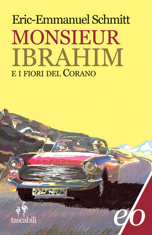 Monsieur Ibrahim E I Fiori Del Corano Eric-Emmanuel Schmitt E/O 2012