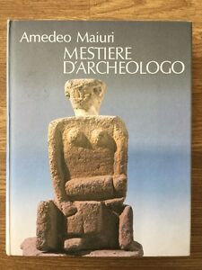 Mestiere D'archeologo. Antologia Di Scritti Amedeo Maiuri Libri Scheiwiller 19