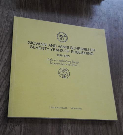 Giovanni And Vanni Scheiwiller. Seventy Years Of Publishing. 1925-1995. Catalogo Della Mostra