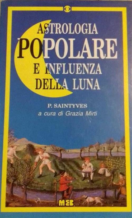 Astrologia Popolare E Influenza Della Luna