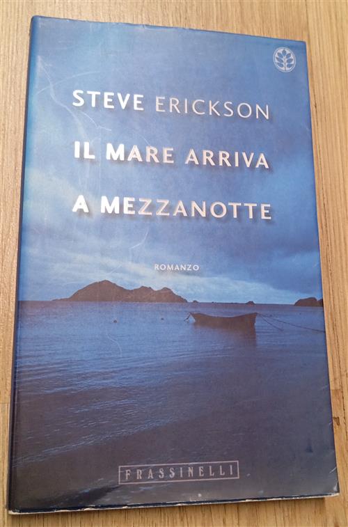 Il Mare Arriva A Mezzanotte Steve Erickson Sperling & Kupfer 1999