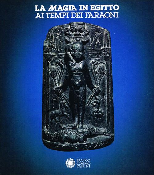 La Magia In Egitto Ai Tempi Dei Faraoni A. Roccati Franco Cosimo Panini 1991