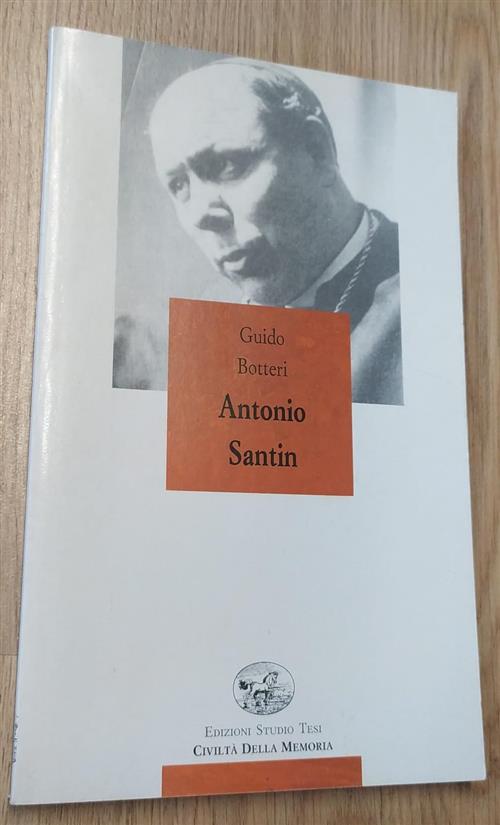 Antonio Santin Guido Botteri Edizioni Studio Tesi 1992