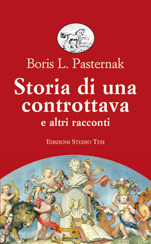 Storia Di Una Controttava E Altri Racconti Boris Pasternak Edizioni Studio Tes