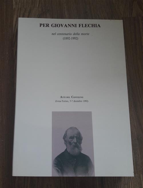 Per Giovanni Flechia Nel Centenario Della Morte