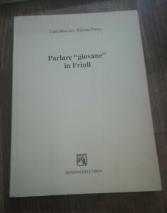 Parlare Giovane In Friuli Edizioni Dell'orso