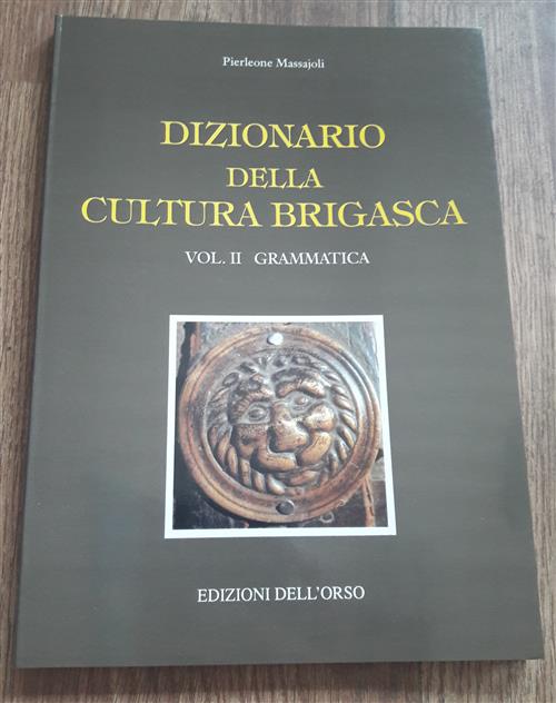 Dizionario Della Cultura Brigasca Pierleone Massajoli Dell'orso 1996