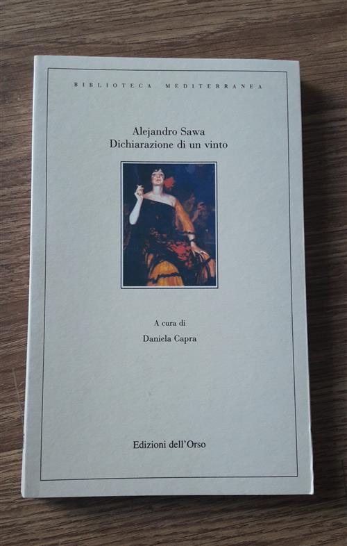Dichiarazione Di Un Vinto (Romanzo Sociale)