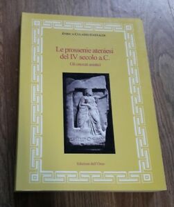 Le Prossenie Ateniesi Del Iv Secolo A. C. Gli Onorati Asiatici Enrica Culasso
