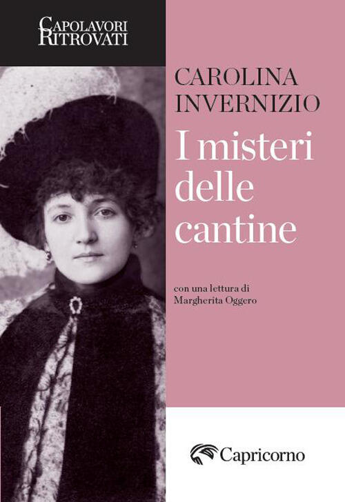 I Misteri Delle Cantine Carolina Invernizio Edizioni Del Capricorno 2026