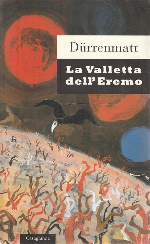 La Valletta Dell'eremo Friedrich Dürrenmatt Casagrande 2002