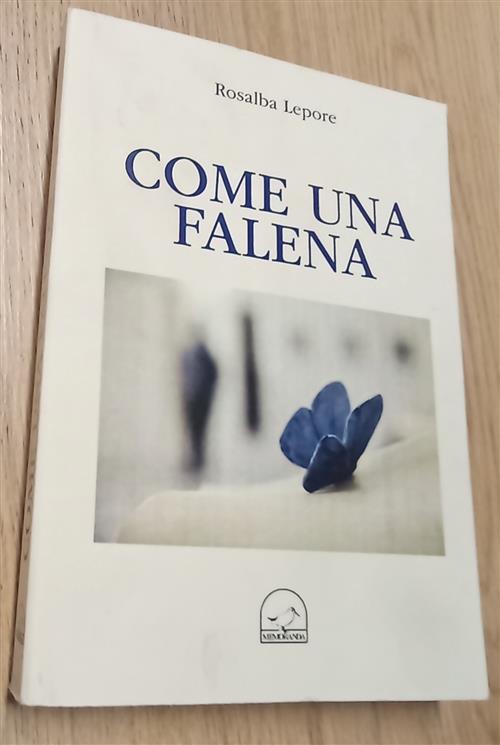 Come Una Falena Rosalba Lepore Memoranda 2018