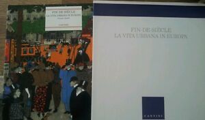 Fin-De-Siècle. La Vita Urbana In Europa