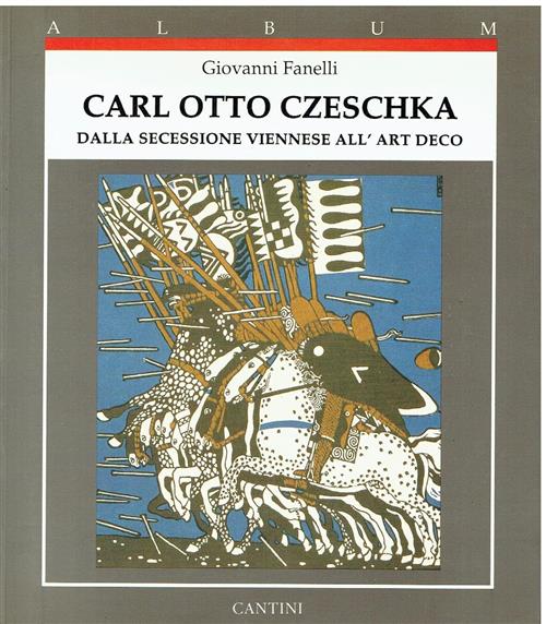 Carl Otto Czeschka Dalla Secessione Viennese All'art Deco Giovanni Fanelli Can