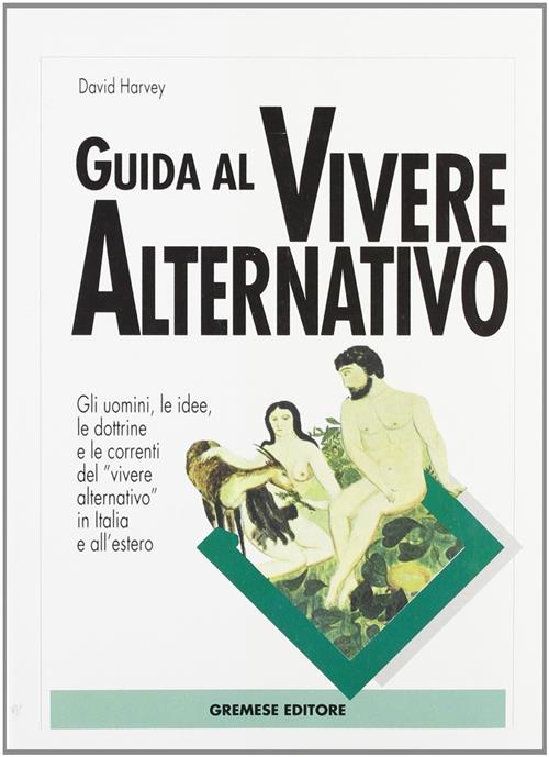 Guida Al Vivere Alternativo