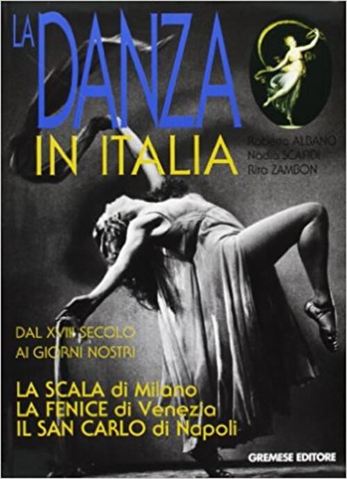 La Danza In Italia Roberta Albano Gremese Editore 1998