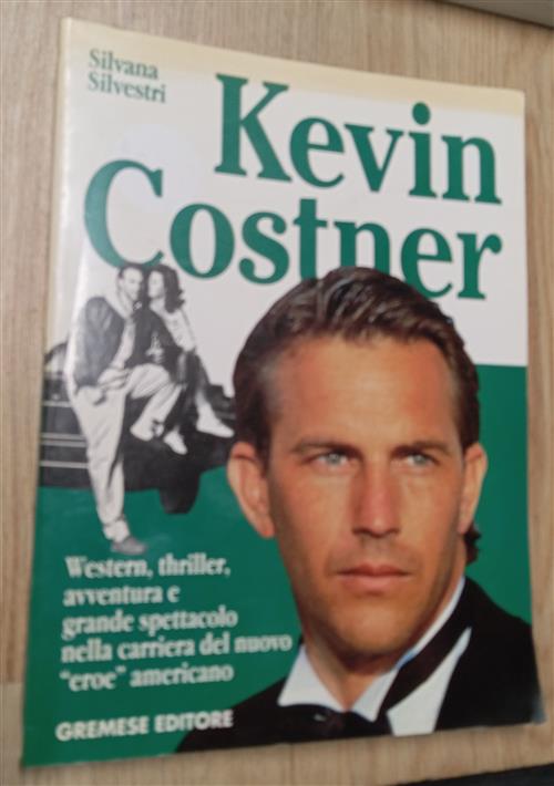Kevin Costner Silvana Silvestri Gremese Editore 1998