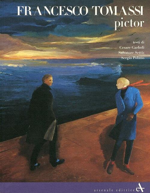 Francesco Tomassi. Pictor Cesare Garboli Arsenale 1998