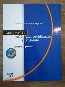 Geografia Dell'asia Meridionale E Orientale. Caratteri Generali Giacomo Corna