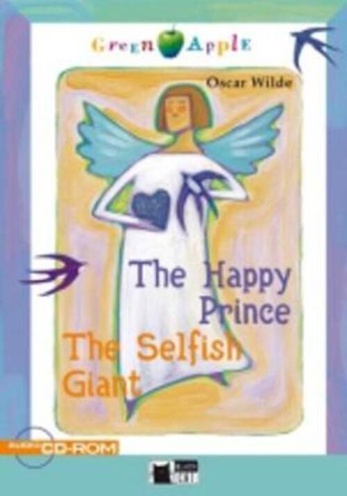 The Happy Prince And The Selfish Giant. Con File Audio Mp3 Scaricabili Oscar W