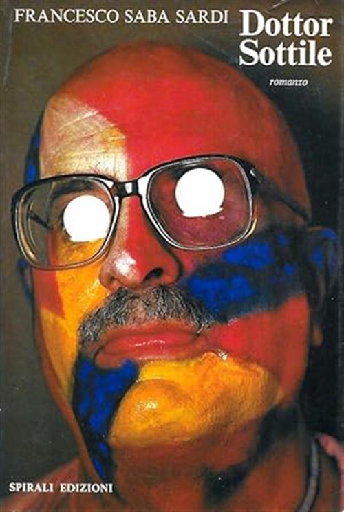 Dottor Sottile Francesco Saba Sardi Spirali (Milano) 1984
