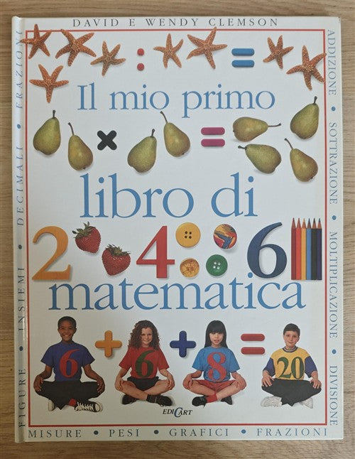 Il Mio Primo Libro Di Matematica David Clemson Edicart 1995