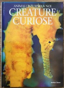 Creature Curiose Animali Intorno A Noi Andrew Cleave Edicart