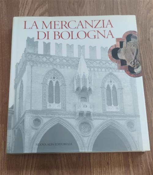 La Mercanzia Di Bologna
