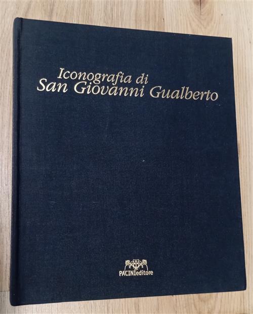 Iconografia Di San Giovanni Gualberto. La Pittura In Toscana Anna Padoa Rizzo