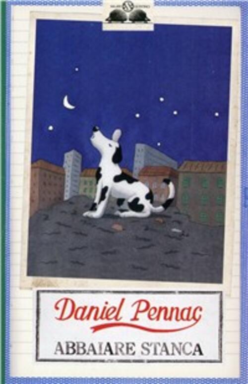 Abbaiare Stanca Daniel Pennac Salani 1993