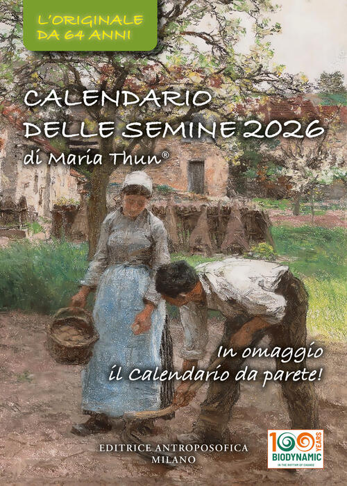Il Calendario Delle Semine 2026. L'originale Da 64 Anni Titia Maria Thun Editr
