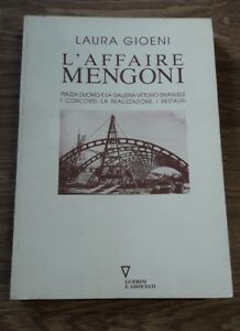 L'affaire Mengoni. Piazza Duomo E La Galleria Vittorio Emanuele. I Concorsi, L