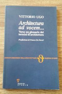 Architettura Ad Vocem. Verso Un Glossario Dei Termini Di Architettura Vittorio