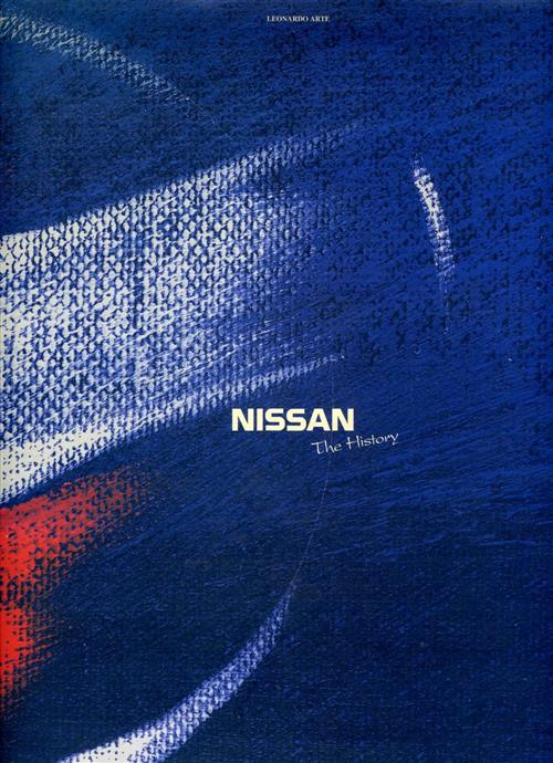 Nissan. The History. La Storia Fabrizio Blini, Daniele Marrone Leonardo Arte 1