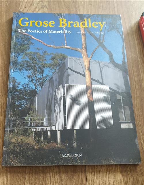 Grose Bradley. The Poetics Of Materiality