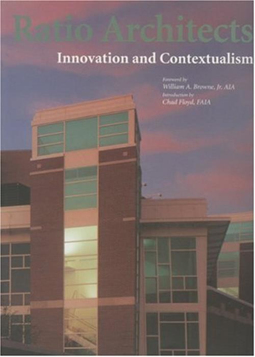 Ratio Architects. Innovation And Contextualism