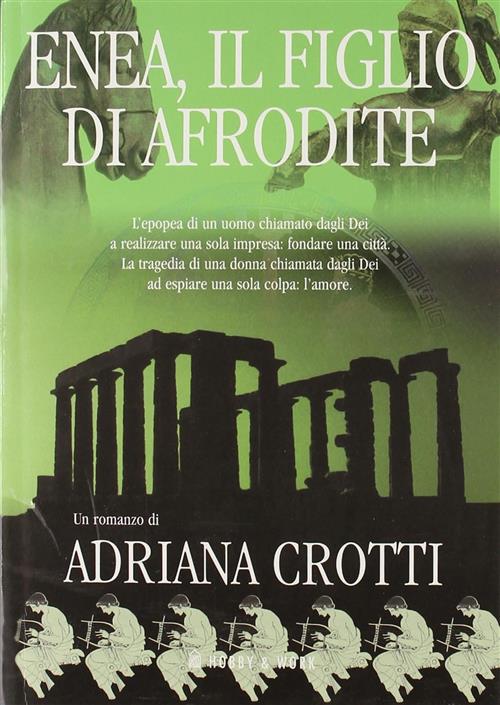 Enea, Il Figlio Di Afrodite. Vol. 3