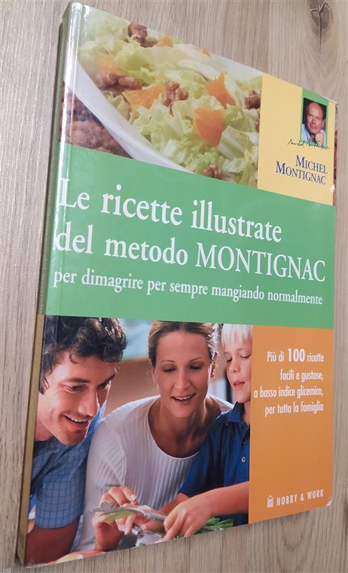 Le Ricette Illustrate Del Metodo Montignac Per Dimagrire Per Sempre Mangiando
