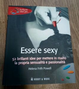 Essere Sexy Helena Frith Powell Hobby & Work Publishing 2007