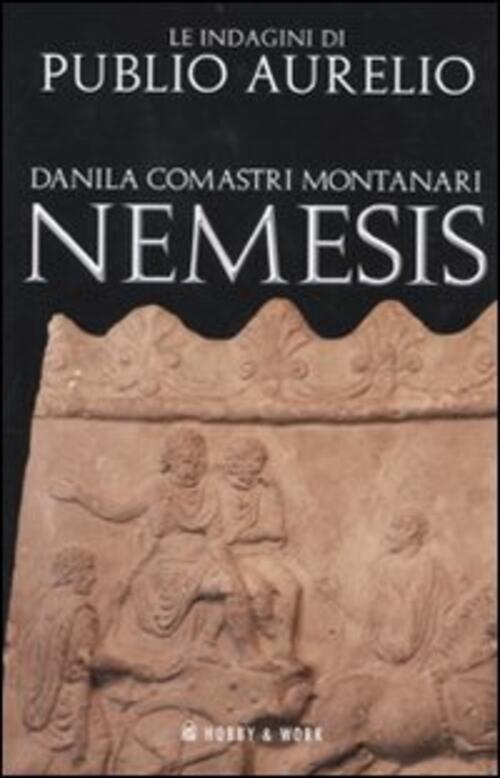 Nemesis Danila Comastri Montanari Hobby & Work Publishing 2010