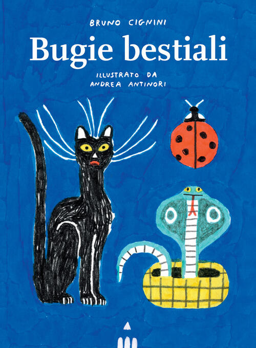Bugie Bestiali Bruno Cignini Lapis 2021