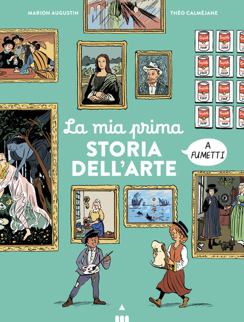 La Mia Prima Storia Dell'arte A Fumetti Marion Augustin Lapis 2023