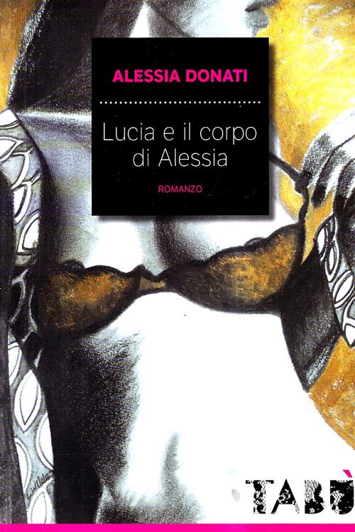 Lucia E Il Corpo Di Alessia