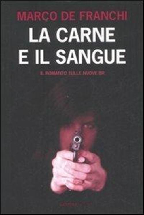 La Carne E Il Sangue Marco De Franchi Barbera 2008