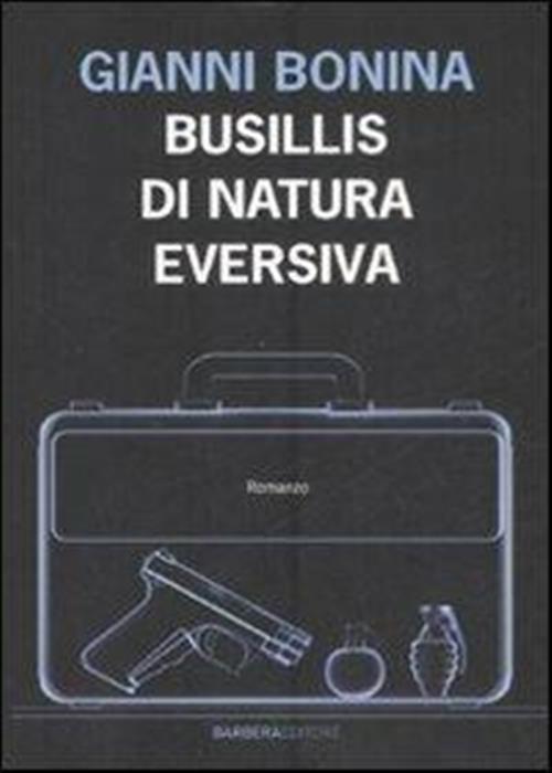 Busillis Di Natura Eversiva Gianni Bonina Barbera 2008