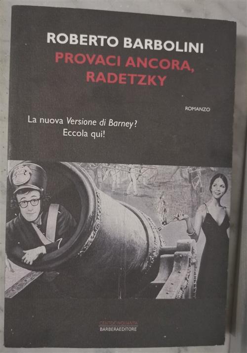 Provaci Ancora, Radetzky