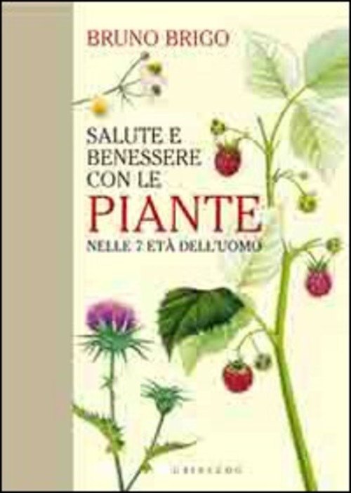 Salute E Benessere Con Le Piante Nelle 7 Età Dell'uomo