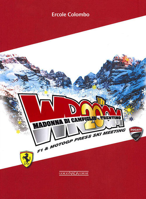 Wrooom 20Th. F1 E Moto Gp Ercole Colombo Giorgio Nada Editore 2010