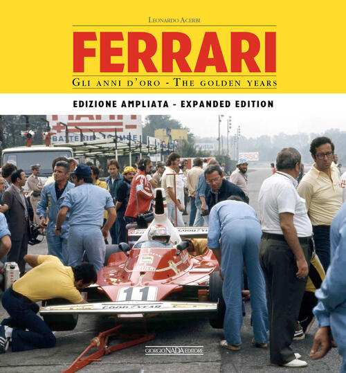 Ferrari. Gli Anni D'oro. Ediz. Italiana E Inglese Leonardo Acerbi Nada 2020